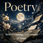 Podcast Birds of Passage from Leaves of Grass