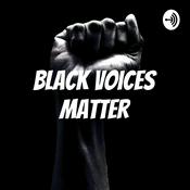Podcast Black Voices Matter