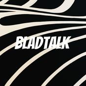 Podcast BLADTALK