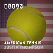 Podcast Bleav in American Tennis with Justin Thompson