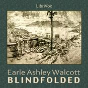 Podcast Blindfolded by Earle Ashley Walcott (1859 - 1931)