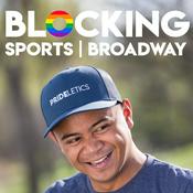 Podcast Blocking | A Sports and Broadway Podcast