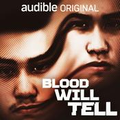 Podcast Blood Will Tell