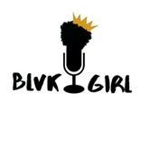 Podcast Blvk Girl