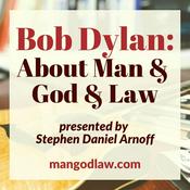 Podcast Bob Dylan: About Man and God and Law