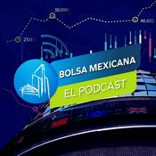 Podcast Bolsa Mexicana, El Podcast.