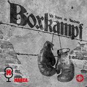 Podcast BOXKAMPF. Yo boxeé en Auschwitz