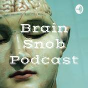 Podcast Brain Snob