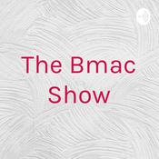 Podcast The Bmac Show