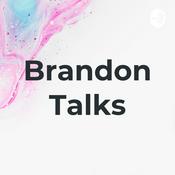 Podcast Brandon Talks