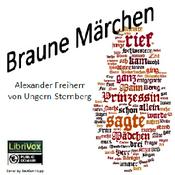 Podcast Braune Märchen by Alexander von Ungern-Sternberg (1806 - 1868)
