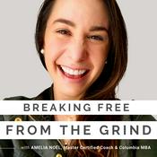 Podcast Breaking Free from the Grind