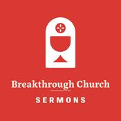 Podcast Breakthrough Church Sermons