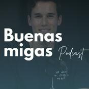 Podcast Buenas migas Podcast