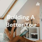 Podcast Building A Better You