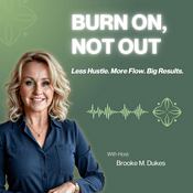 Podcast Burn On, Not Out