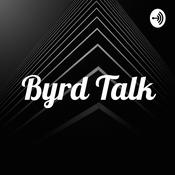 Podcast Byrd Talk