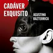 Podcast "Cadáver Exquisito" Agustina Bazterrica