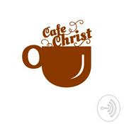 Podcast Cafe Christ