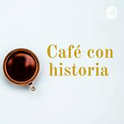 Podcast Café con historia
