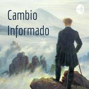 Podcast Cambio Informado