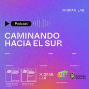 Podcast Caminando hacia el sur