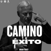 Podcast CAMINO AL ÉXITO por BRIAN TRACY
