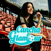 Podcast Cancha y Glamour