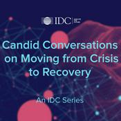 Podcast Candid Conversations on Moving from Crisis to Recovery