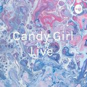 Podcast Candy Girl Live