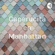 Podcast Caperucita en Manhattan