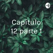 Podcast Capítulo 12 parte 1