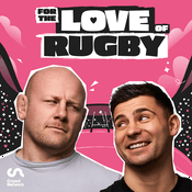 Podcast For The Love Of Rugby