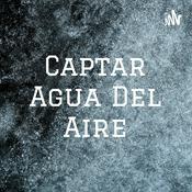 Podcast Captar Agua Del Aire