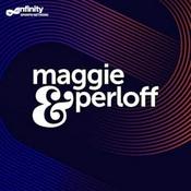 Podcast The Maggie and Perloff Show