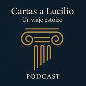 Podcast Cartas a Lucilio: Un viaje estoico