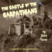Podcast Castle of the Carpathians, The by Jules Verne (1828 - 1905)