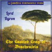 Podcast Castled Crag of Drachenfels, The by George Gordon, Lord Byron (1788 - 1824)