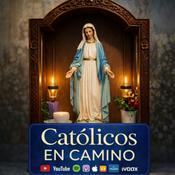 Podcast Podcast Catolicos en Camino