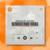 Podcast CCINT BENDICIENDO VIDAS