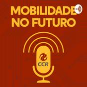 Podcast CCR - Mobilidade no Futuro