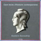 Podcast Cent récits d'histoire contemporaine by Gustave Ducoudray (1838 - 1906)
