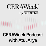Podcast CERAWeek Podcast with Atul Arya