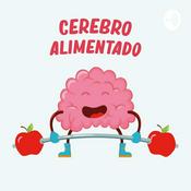 Podcast Cerebro Alimentado