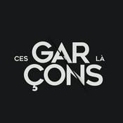 Podcast Ces Garçons Là