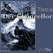 Podcast Chancellor, Der by Jules Verne (1828 - 1905)
