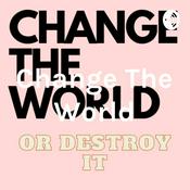 Podcast Change The World