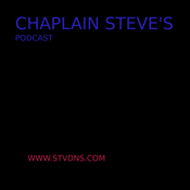 Podcast Chaplain Steve's Podcast