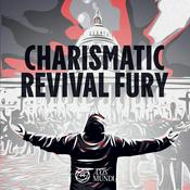 Podcast Charismatic Revival Fury: The New Apostolic Reformation