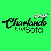 Podcast Charlando en el Sofá